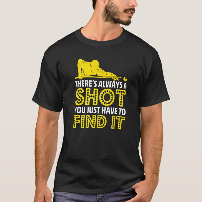 Bassäng Boll Player Snooker Billiard Quote 2 T Shirt (Framsida)