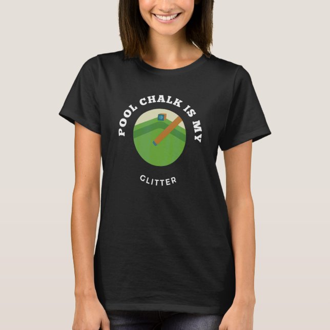 Bassäng Chalk Billard Bord T Shirt (Framsida)