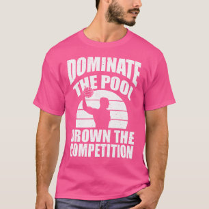 Bassäng dominerade konkurrensen Vatten Po T Shirt