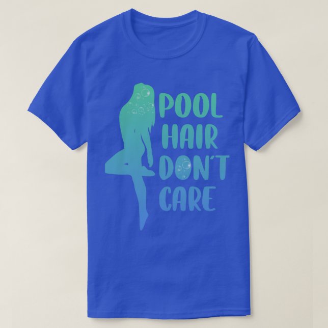 Bassäng Hair Dont Care Funny Swimming Gift T Shirt (Design framsida)