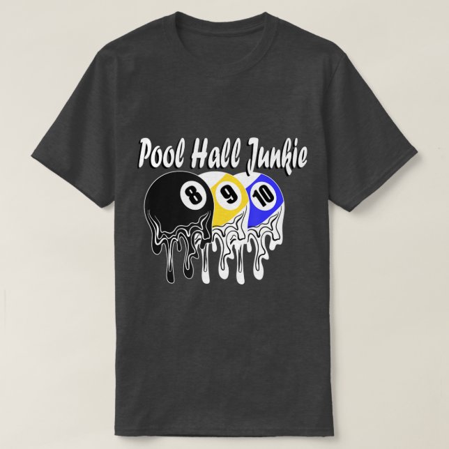 Bassäng Hall Junkie Billiardplayer Billiardballbul T Shirt (Design framsida)