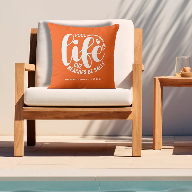 Bassäng Life Orange Kudde (Personalized "Pool life cuz beaches be salty" graphic on orange outdoor pillow)