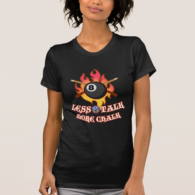 Bassäng Player Gift Billiard Bollar Less Talk T Shirt (Framsida)