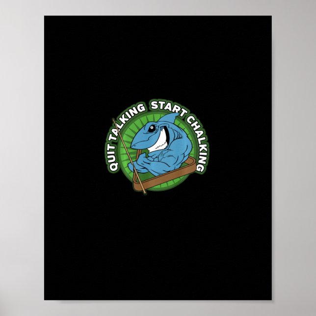 Bassäng Shark Quit Talking Start Chalking Långärma Poster (Framsidan)