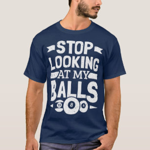 Bassäng-spelaren Tittar inte på min Bollar-miljard T Shirt