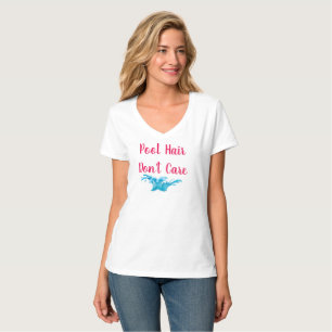 Bassänghår att bry sig inte t shirt