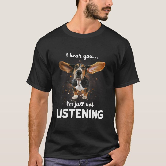 basset hound hör att du inte lyssnar t shirt (Framsida)