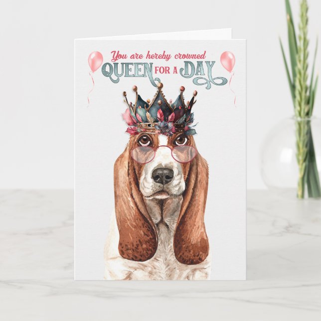 Basset Hound Hund Queen för en dag på födelsedagen Kort (Framsida)