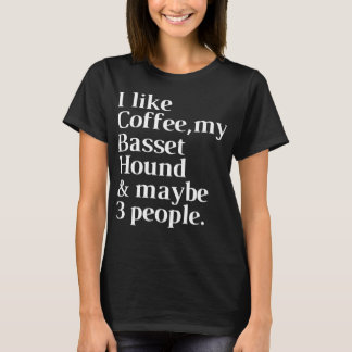 Basset Hound Rolig hund Owner Coffee Älskare Gift T Shirt