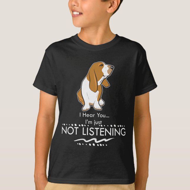 Bassethundhunden - hör dig I-förmiddagen precis T Shirt (Framsida)