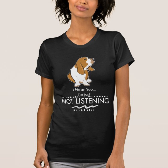 Bassethundhunden - hör dig I-förmiddagen precis T Shirt (Framsida)