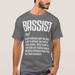 Bassistance Definition Musician Bass Player  T Shirt