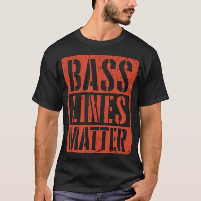 Basslinjer spelar roll Basgitarrist Basist Edm T Shirt (Framsida)