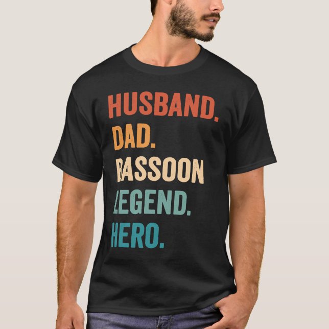 Basson Legend Dad Husband Bassoonist T Shirt (Framsida)
