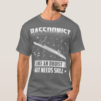 Basson Player behöver färdighet BasSnart T Shirt