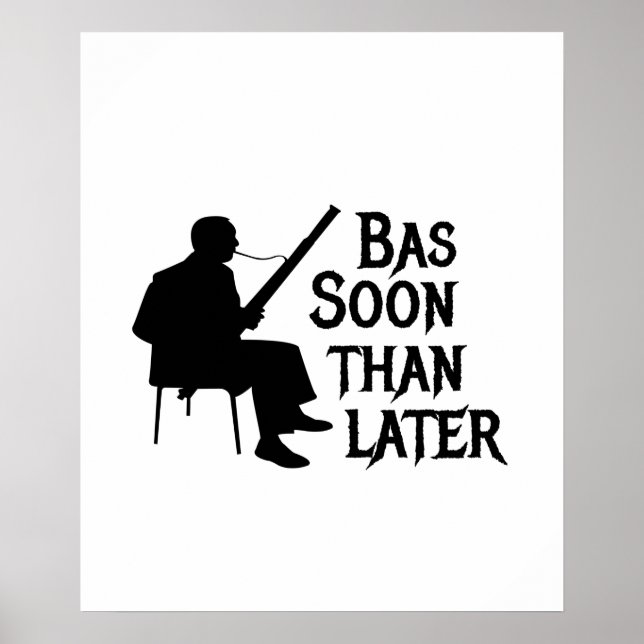 Basson Than Senare Basson Pun Poster (Framsidan)