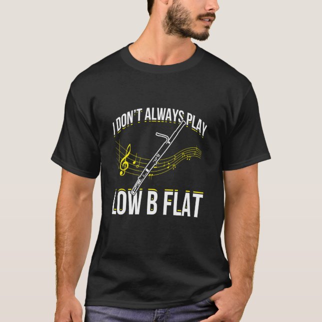 Bassoon For Bassoon Player Bassoon Musician Bassoo T Shirt (Framsida)