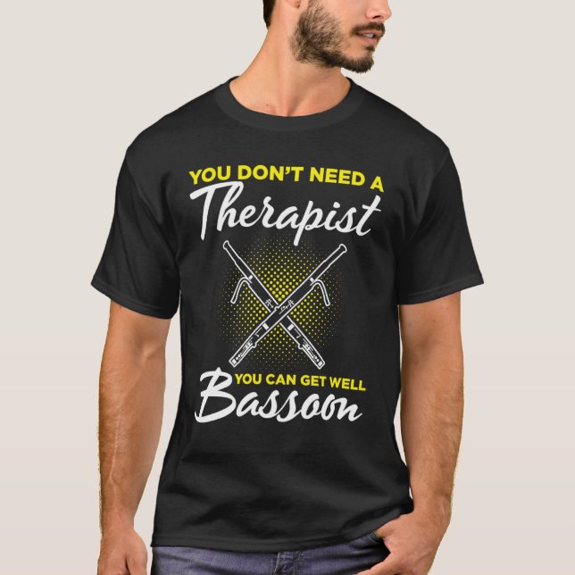 Bassoon For Bassoon Player Bassoon Musician Bassoo T Shirt (Framsida)