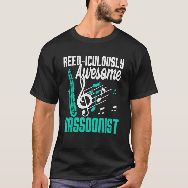 Bassoon Reed-iculously Awesome Bassoonist T Shirt (Framsida)