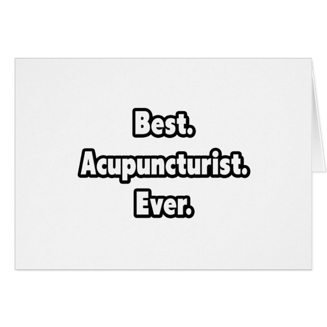 Bäst. Acupuncturist. Aldrig. Hälsningskort (Framsidan Horizontal)