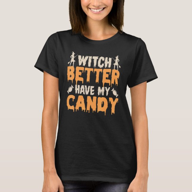 Bäst att ha min Candy corn Halloween fest Pu T Shirt (Framsida)