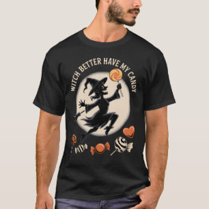 Bäst att ha min godis Funny Halloween T Shirt
