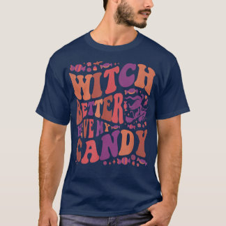 Bäst att ha min godis Halloween2618 T Shirt