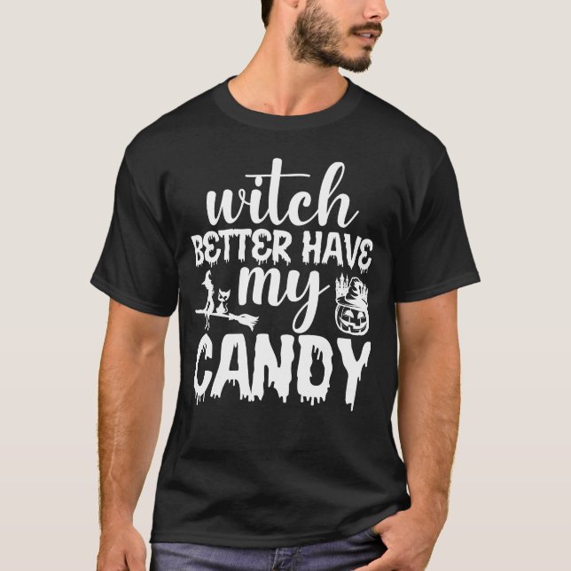 Bäst att ha min godis Halloween T Shirt (Framsida)