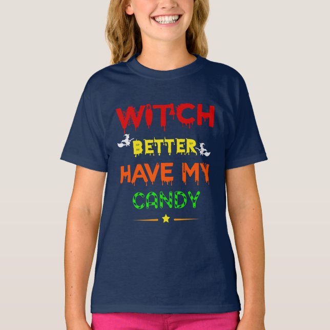 Bäst att ha min godis t shirt (Framsida)