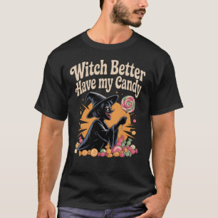 Bäst att ha min godis t shirt
