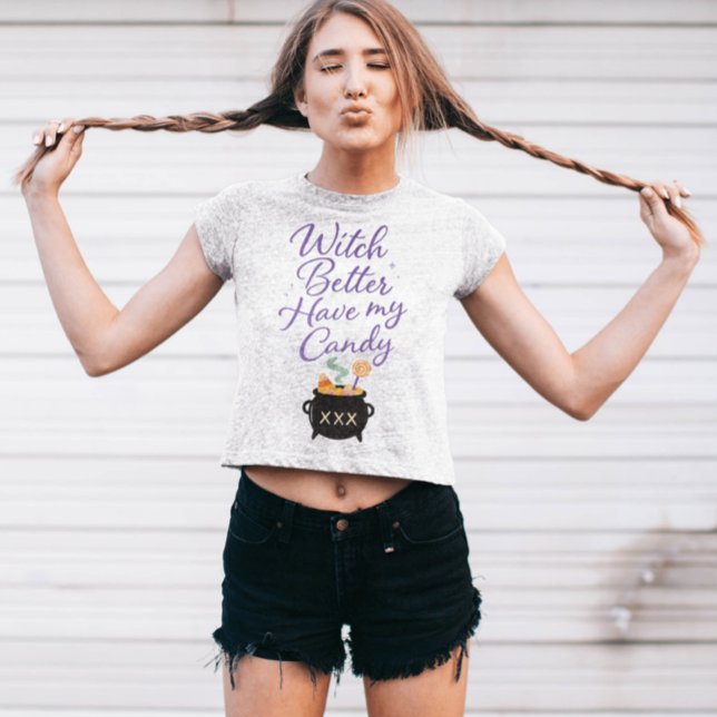 Bäst att ha min godis t shirt (Skapare uppladdad)