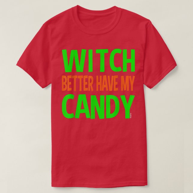 Bäst att ha min godis t shirt (Design framsida)