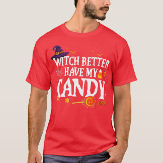 Bäst att ha mitt godis Halloween För manar kvinnor T Shirt