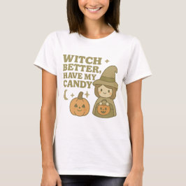 Bäst att ha mitt godis T-Shirt Funny Halloween