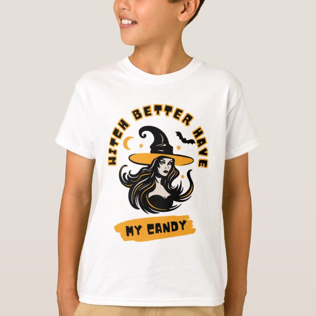 Bäst att ha mitt godis! Witch Halloween T Shirt (Framsida)