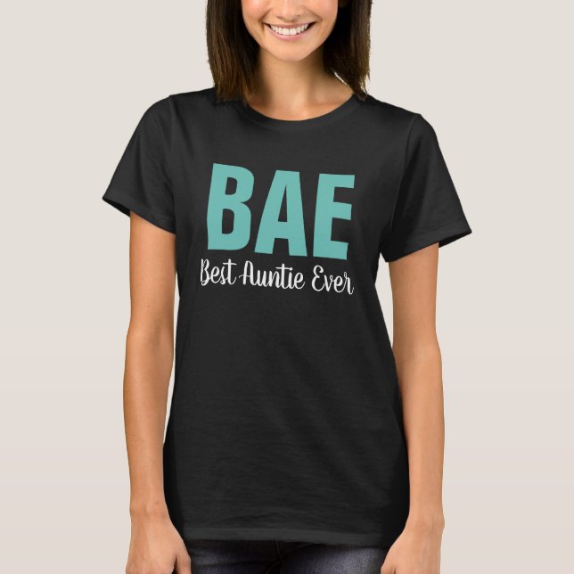 Bäst Auntie Någonsin för BAE T Shirt (Framsida)