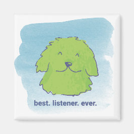 Bäst. Avlyssnare. Aldrig. Kvadratisk magnet