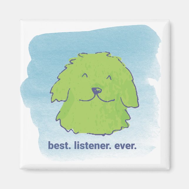 Bäst. Avlyssnare. Aldrig. Kvadratisk magnet (Framsidan)