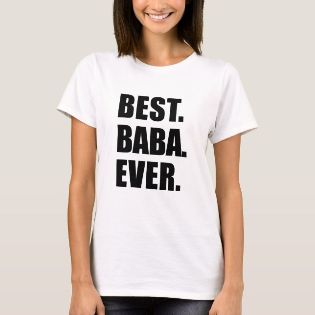Bäst Baba någonsin T Shirt (Framsida)
