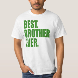 Bäst. Broder. Aldrig.(grön) Tröja