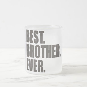 Bäst. Broder. Ever. Frostad Glasmugg