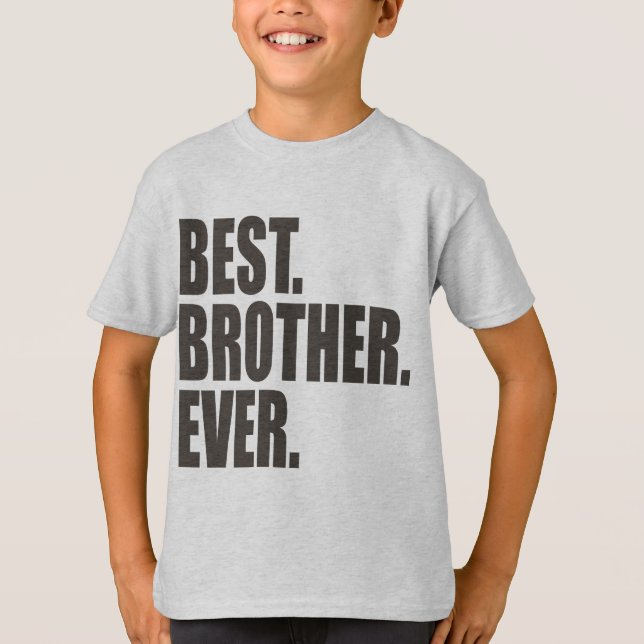 Bäst. Broder. Ever. T-shirt (Framsida)