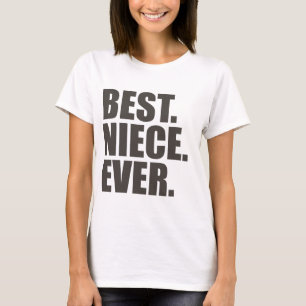 Bäst. Brorsdotter. Ever. Tee Shirt