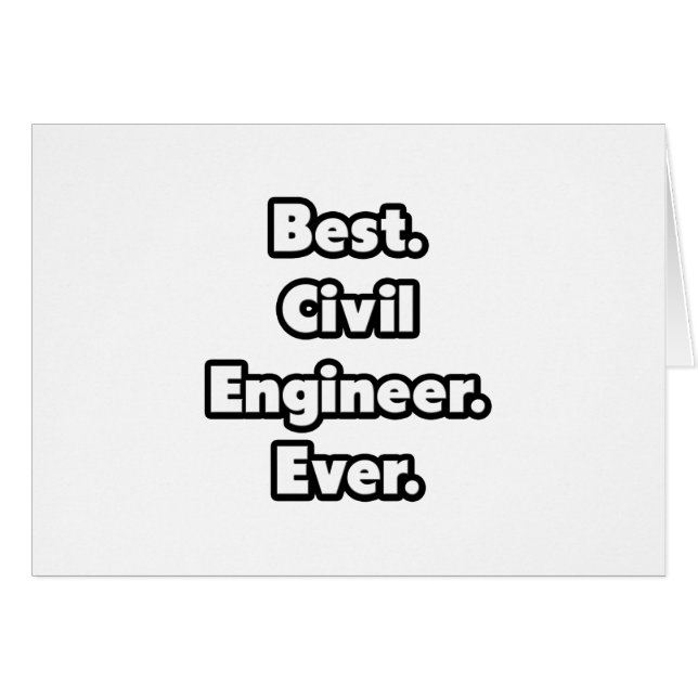 Bäst. Civil Ingenjör. Aldrig. Hälsningskort (Framsidan Horizontal)