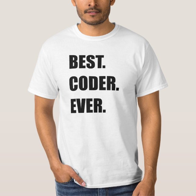 BÄST. CODER. NÅGONSIN. Programmerarehumor Tee Shirt (Framsida)