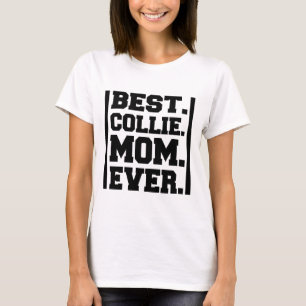 BÄST COLLIEMAMMA NÅGONSIN T SHIRT