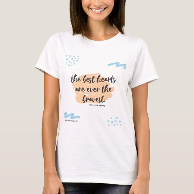 "Bäst den tillgängliga hjärta… "- mångastilar! T-shirt (Framsida)