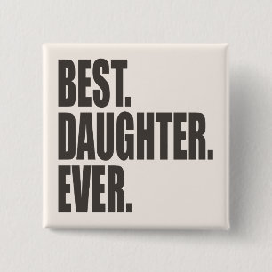 Bäst. Dotter. Aldrig. Knapp