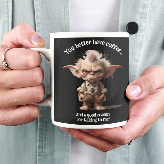 Bäst du har kaffe... jumbo mugg (Skapare uppladdad)