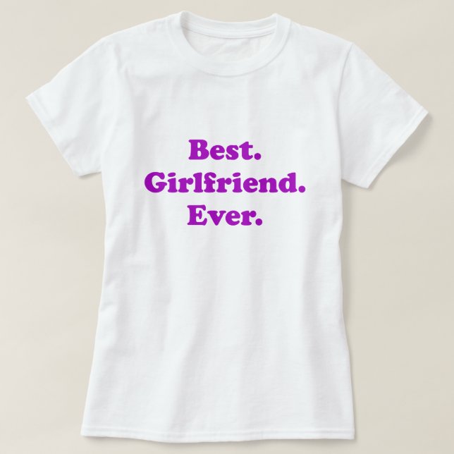 Bäst flickvän någonsin t-shirt (Design framsida)